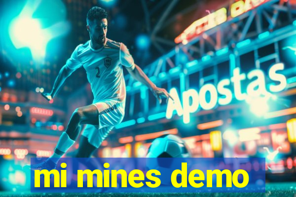 mi mines demo